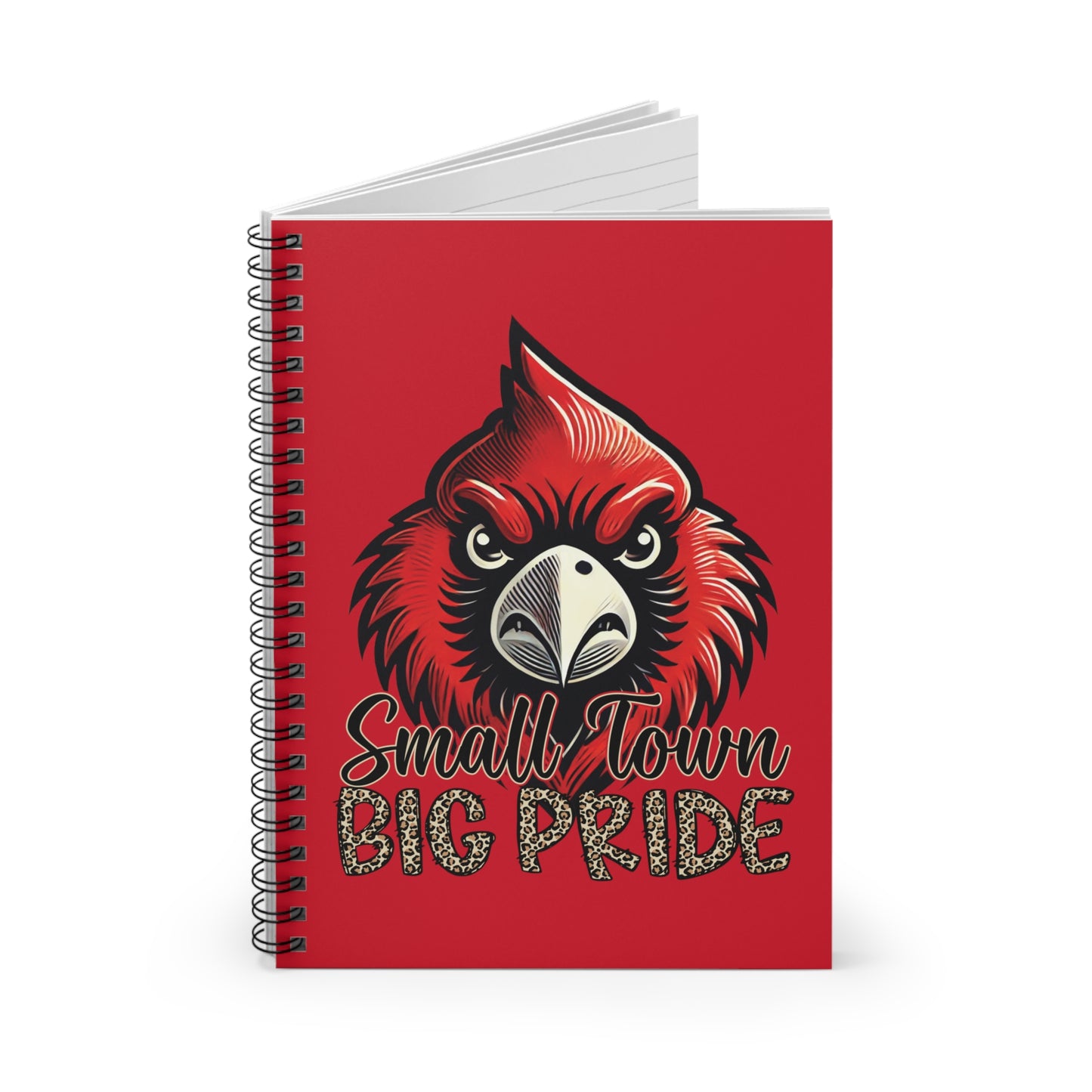 Small Town Big Pride - Ruled Line Spiral Notebook