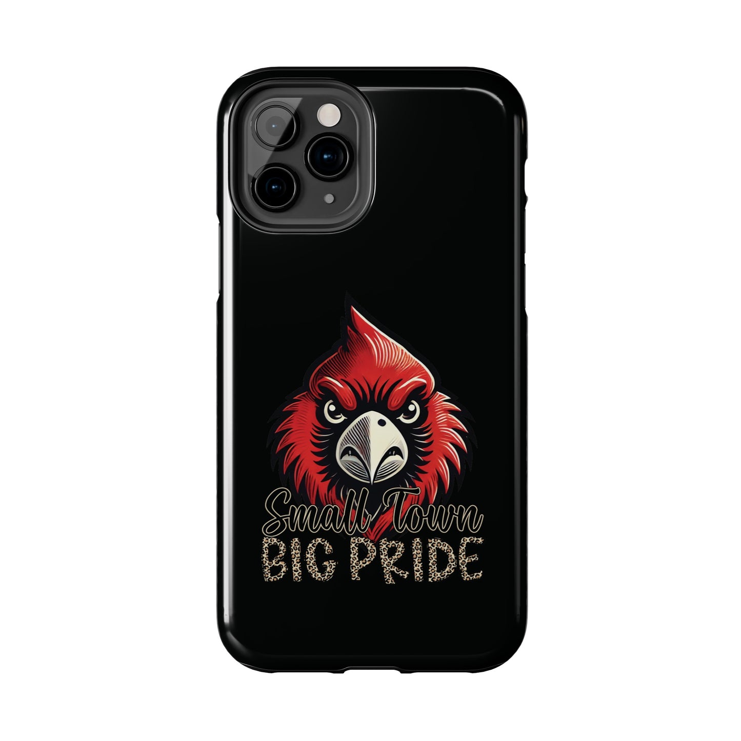 Small Town Big Pride - Phone Case