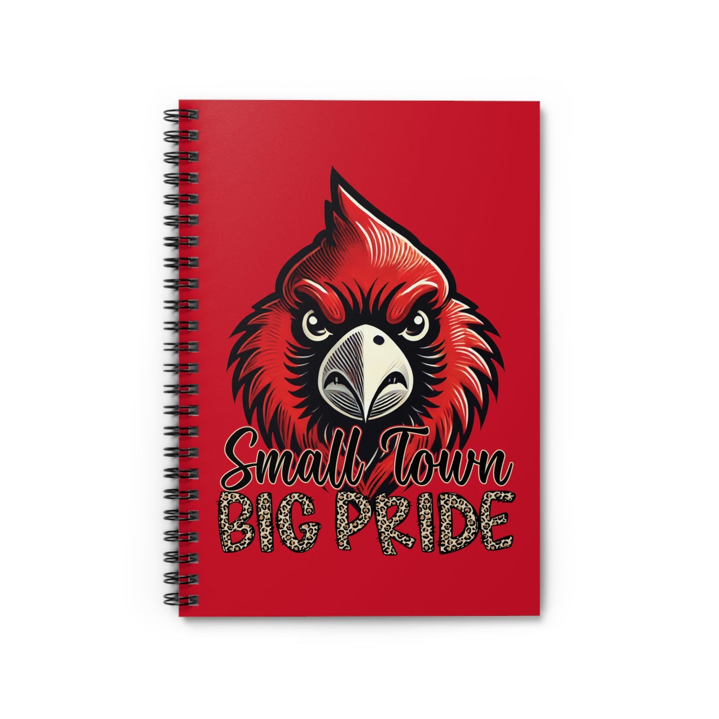 Small Town Big Pride - Ruled Line Spiral Notebook