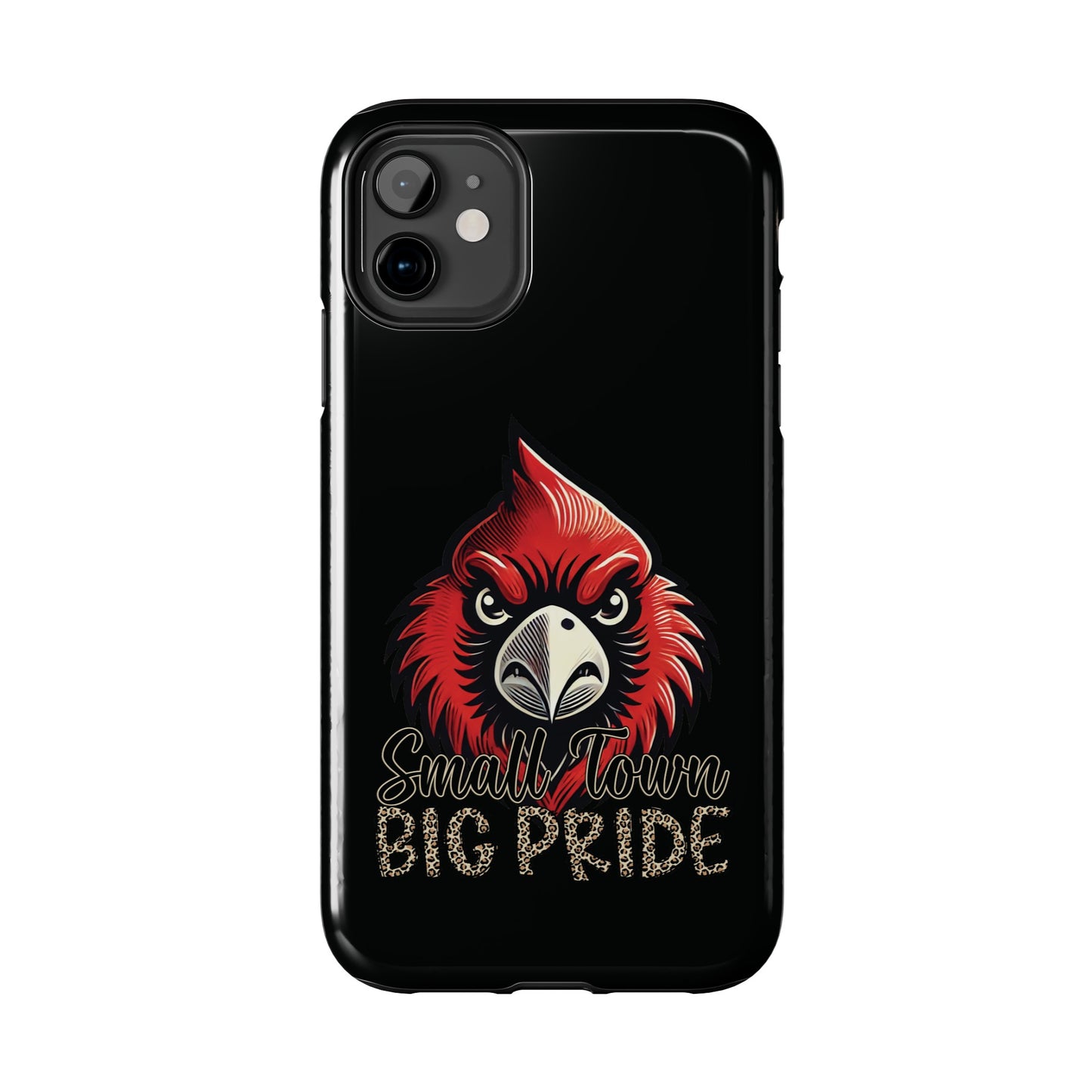 Small Town Big Pride - Phone Case