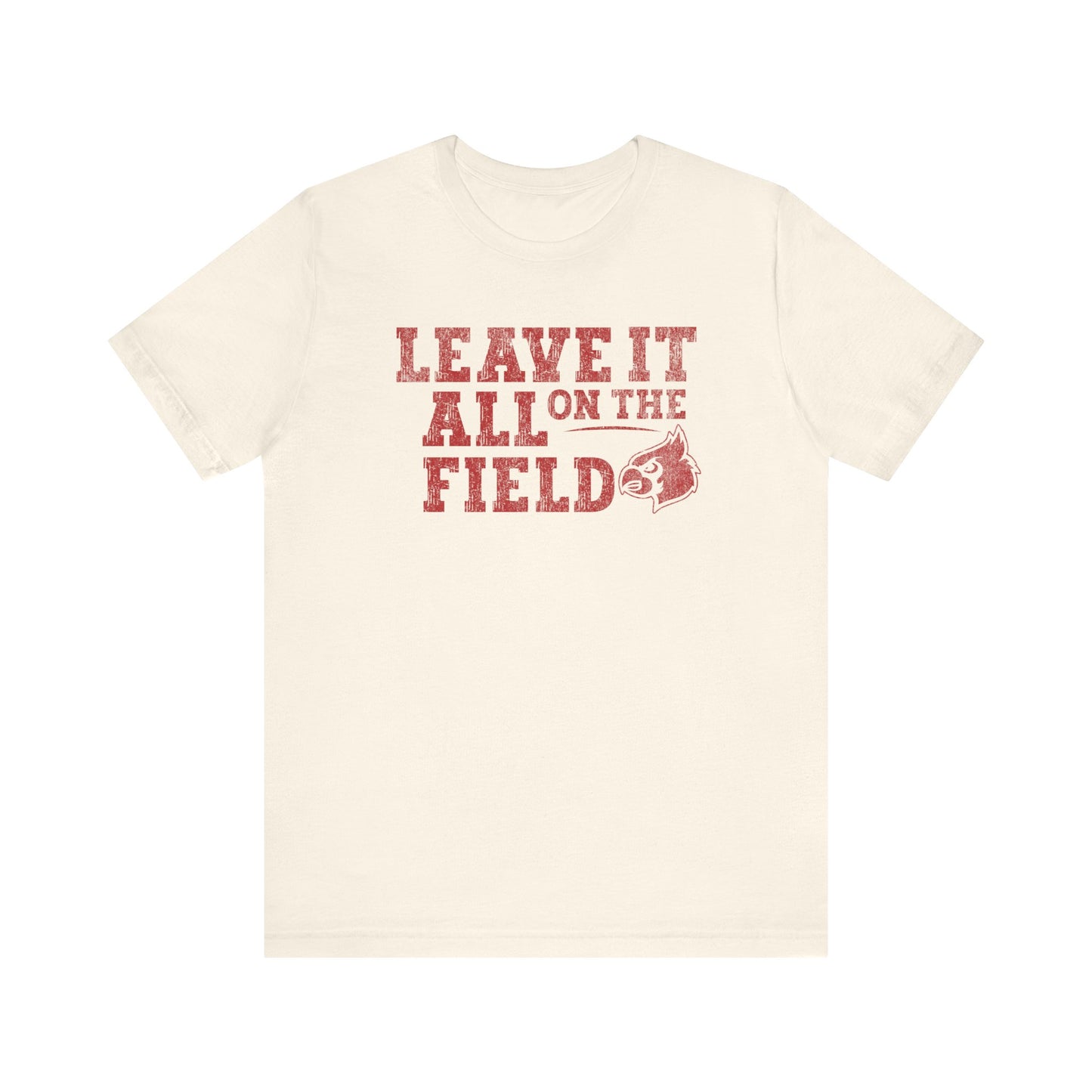 Leave it All on the Field - Bella + Canvas Short Sleeve Tee