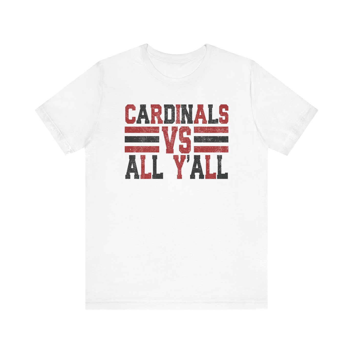 Cardinals VS All Y'all - Bella + Canvas Short Sleeve Tee