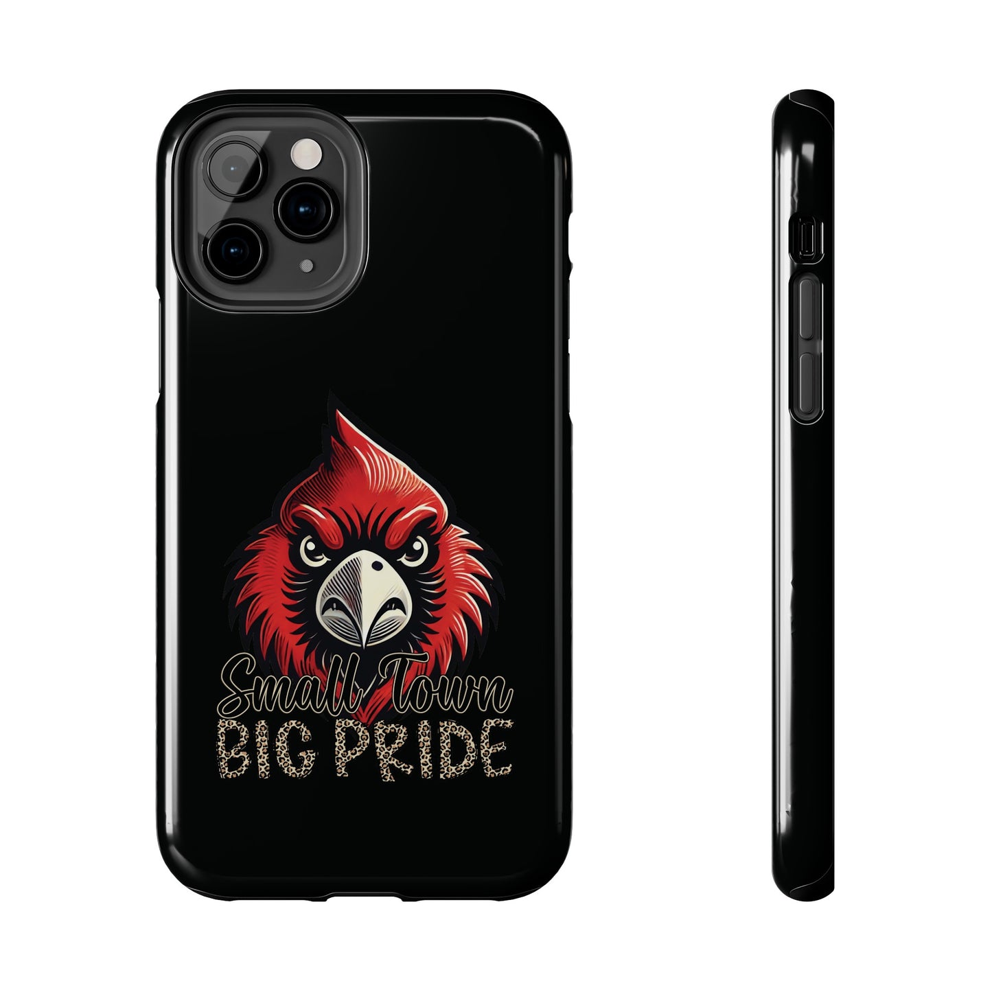Small Town Big Pride - Phone Case