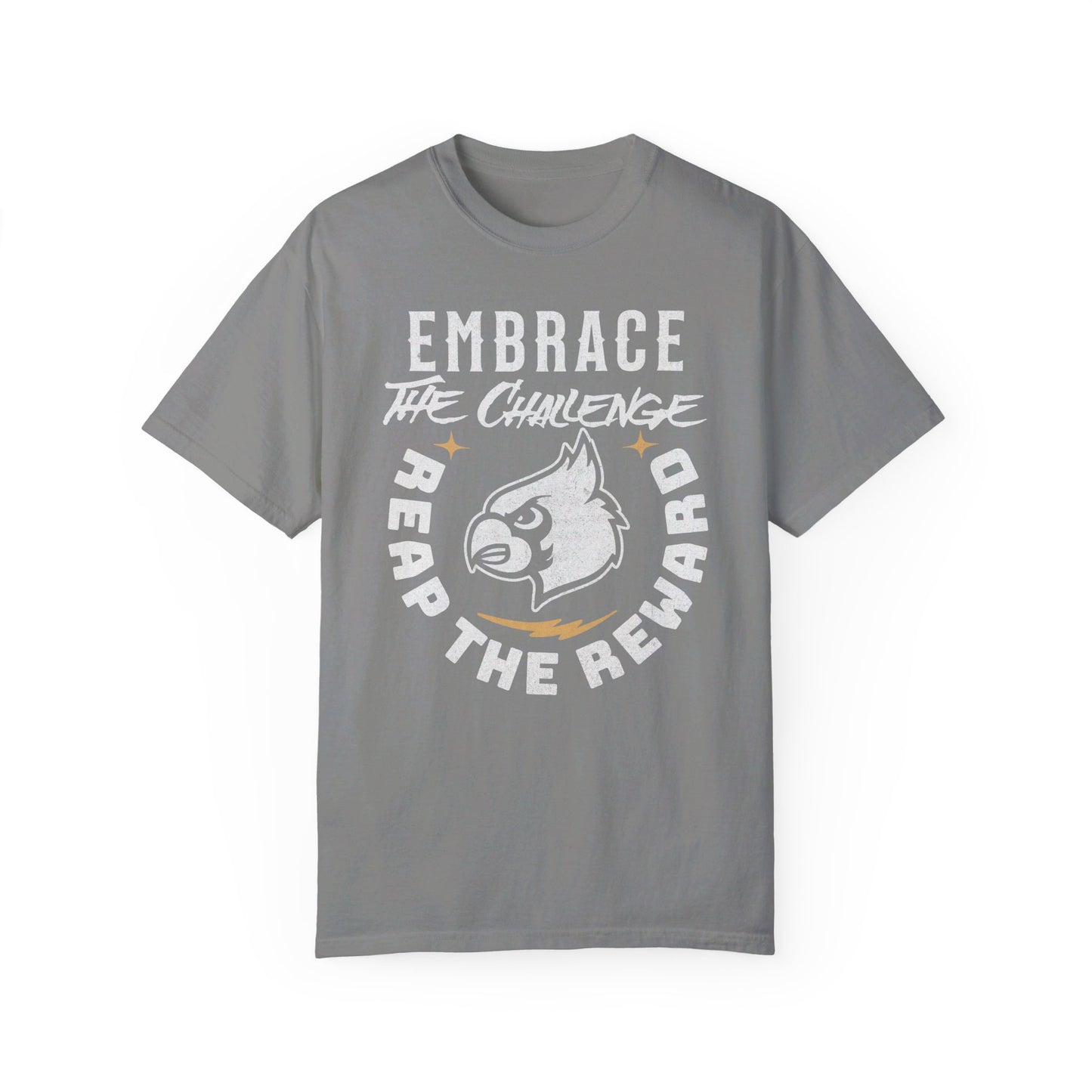 Embrace the Challenge - Comfort Colors T-shirt