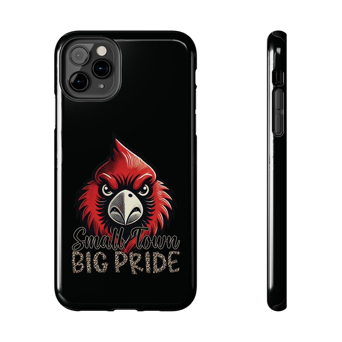 Small Town Big Pride - Phone Case