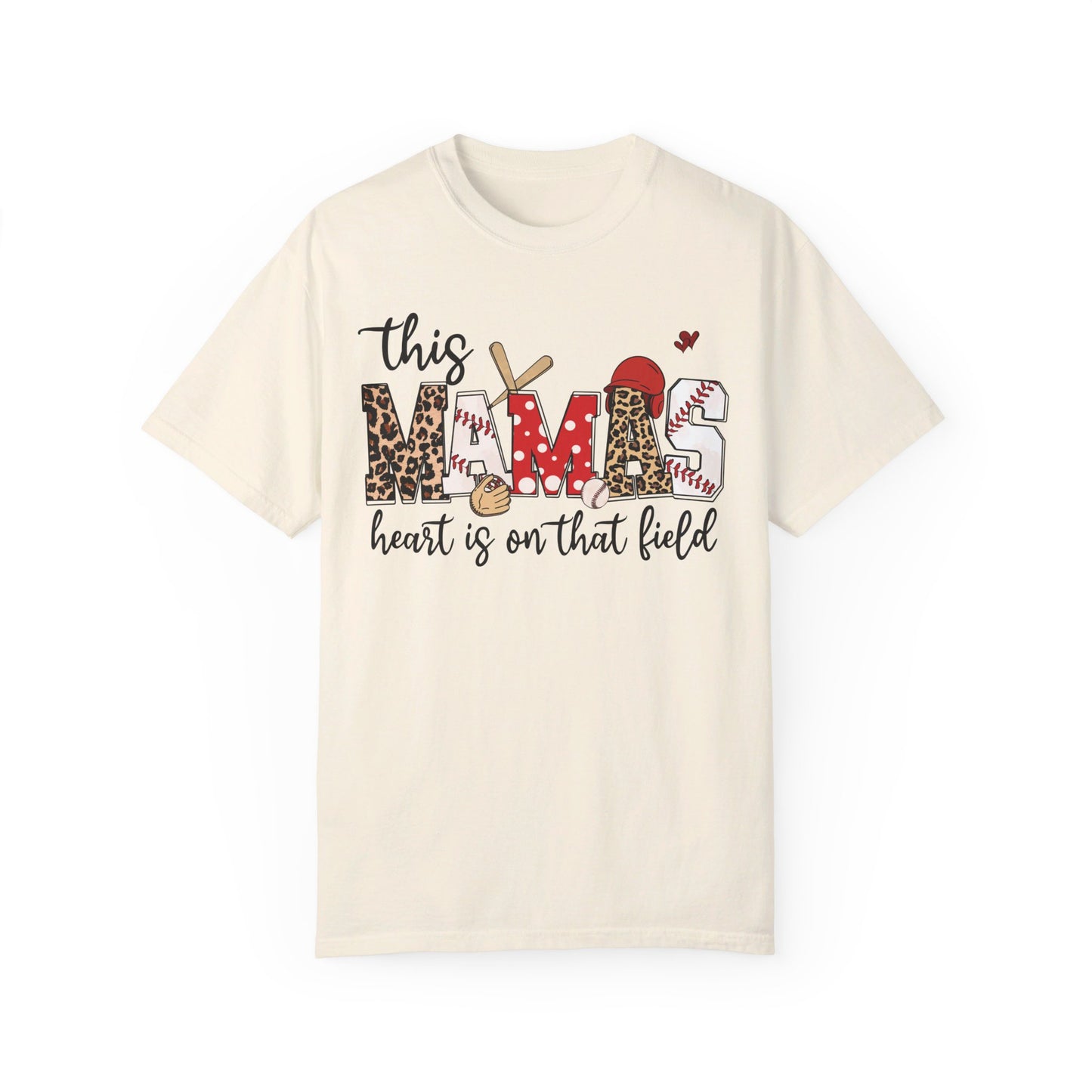 This Mama's Heart in on the Field Baseball - Comfort Colors T-shirt