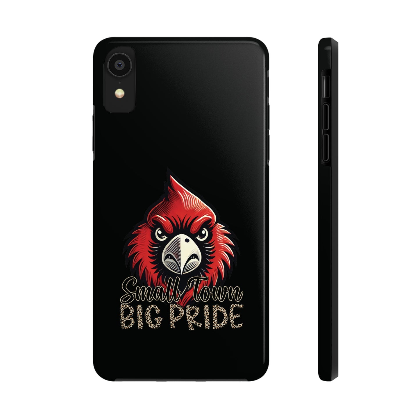 Small Town Big Pride - Phone Case