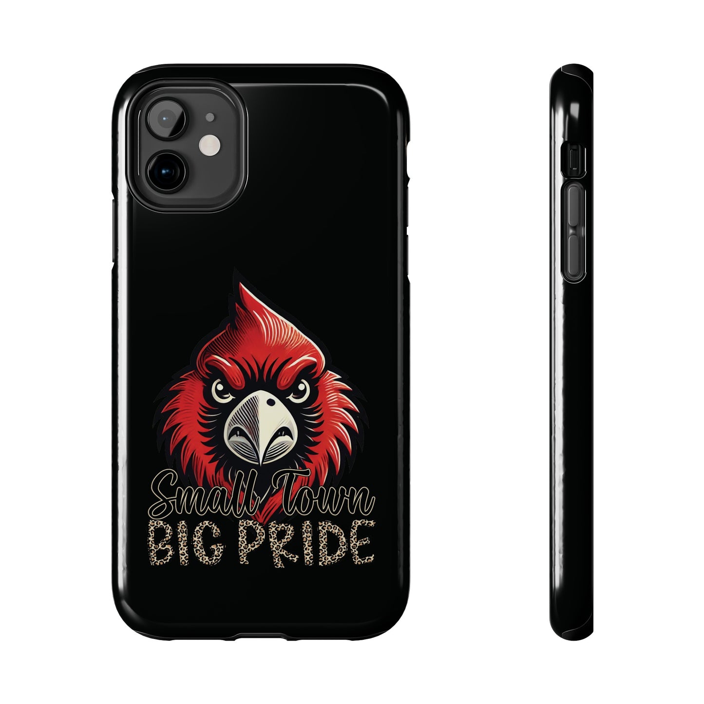 Small Town Big Pride - Phone Case