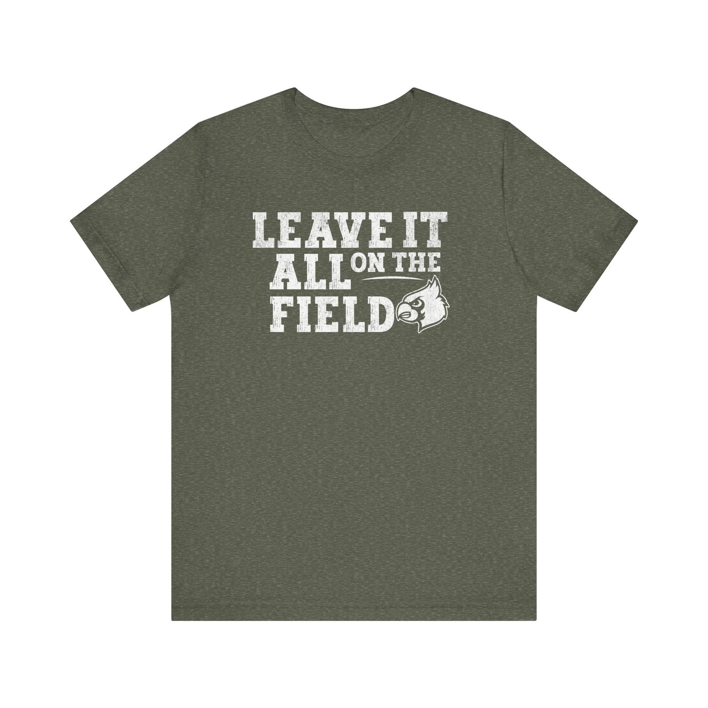 Leave it All on the Field - Bella + Canvas Short Sleeve Tee