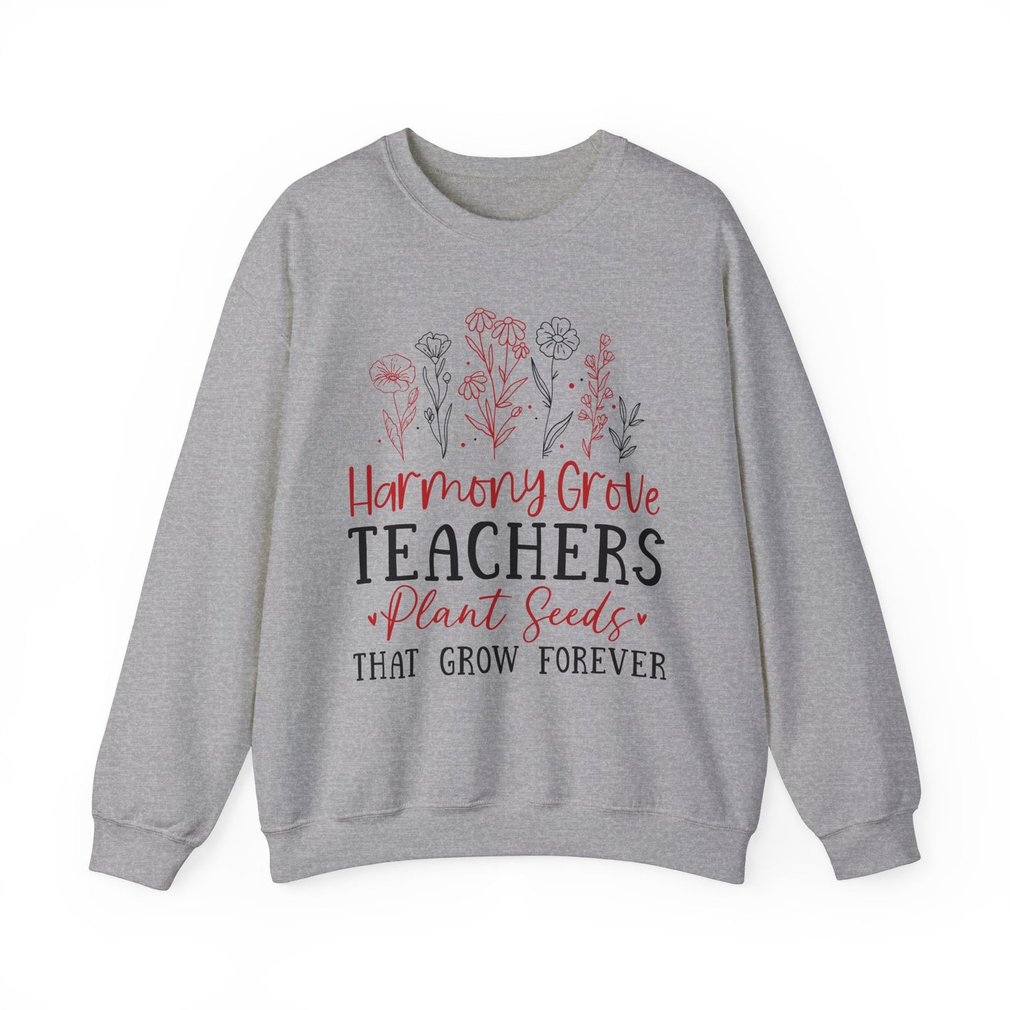 HG Teachers Plant Seeds that Grow Forever - Unisex Heavy Blend™ Crewneck Sweatshirt