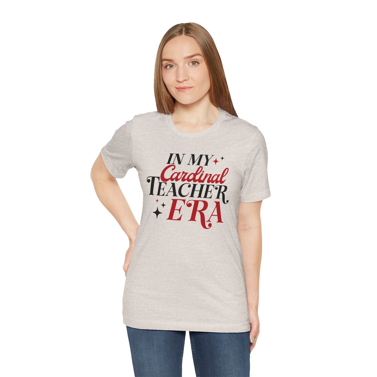 In My Cardinal Teacher Era - Bella + Canvas Short Sleeve Tee